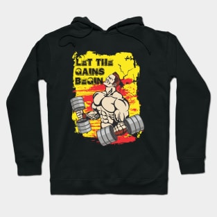 Let the gains begin - Crazy gains - Nothing beats the feeling of power that weightlifting, powerlifting and strength training it gives us! A beautiful vintage design representing body positivity! Hoodie